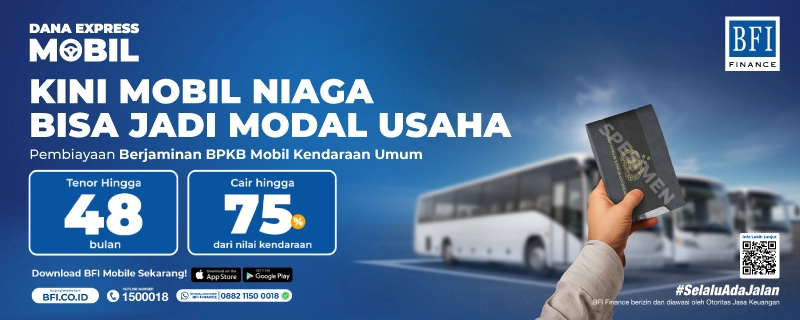 BFI Dana Express Mobil - Cash Collateral Financing for Public Vehicle BPKB